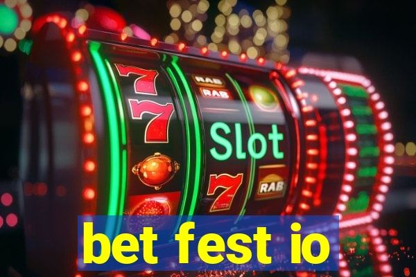bet fest io